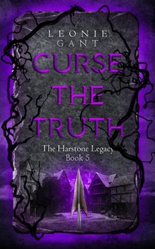 Paperback Curse the Truth: The Harstone Legacy Book 5 Book