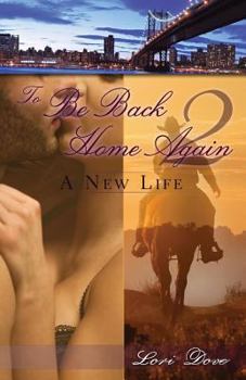 Paperback To Be Back Home Again 2: A New Life Book