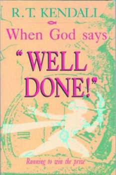 Paperback When God Says 'Well Done' R Kendall Book