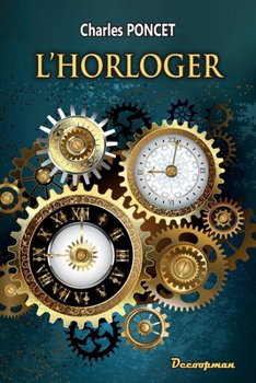 L'Horloger (French Edition)