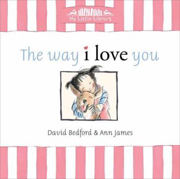 Hardcover The Way I Love You Book