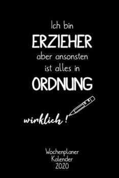 Wochenplaner, Kalender 2020 für Erzieher, Tagesmutti und Lehrer: Terminkalender, Kalender und Journal / DIN A5 15.24cm x 22.86 cm / US 6 x 9 inches / ... 2020 / Soft Cover (German Edition)