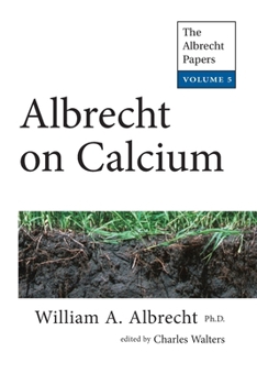 Paperback Albrecht on Calcium: The Albrecht Papers Vol. 5 Book