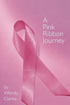 Paperback A Pink Ribbon Journey Book