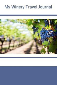 Paperback My Winery Travel Journal Book