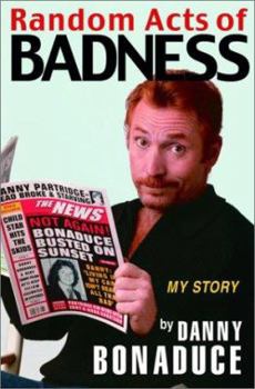 Hardcover Random Acts of Badness: My Story Book