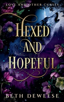 Paperback Hexed and Hopeful: A Wolf Shifter Fated Mates Paranormal Romance Book