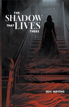 Paperback The Shadow That Lives There Book