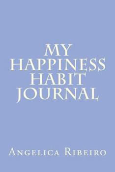 Paperback My Happiness Habit Journal Book