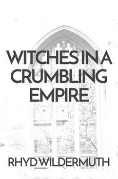 Paperback Witches In A Crumbling Empire Book