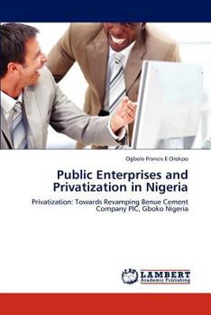 Paperback Public Enterprises and Privatization in Nigeria Book