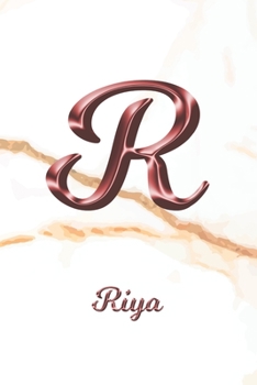 Paperback Riya: Journal Diary - Personalized First Name Personal Writing - Letter R White Marble Rose Gold Pink Effect Cover - Daily D Book