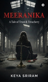 Hardcover Meeranika: A Tale of Trust and Treachery Book