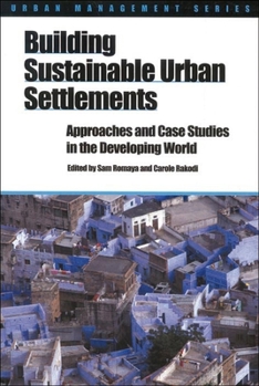 Paperback Building Sustainable Urban Settlements: Approaches and Case Studies in the Developing World Book