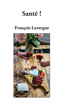 Santé ! (French Edition)