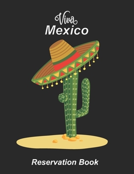 Reservation Book: Reservation Book – Guestbook for mexican restaurants, bistros and hotels | 370 pages - 1 day=1 page | The appointment calendar for ... in gastronomy | With insensitive cover #8