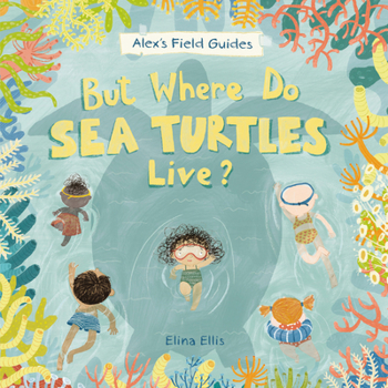 Hardcover But Where Do Sea Turtles Live? Book