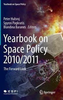 Hardcover Yearbook on Space Policy 2010/2011: The Forward Look Book