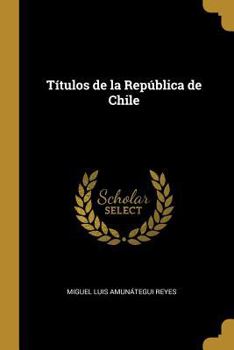 Paperback Títulos de la República de Chile [Spanish] Book