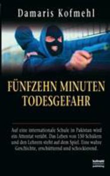 Paperback Fünfzehn Minuten Todesgefahr [German] Book