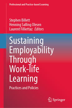 Hardcover Sustaining Employability Through Work-Life Learning: Practices and Policies Book