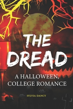 Paperback The Dread: A Halloween, College Romance Book