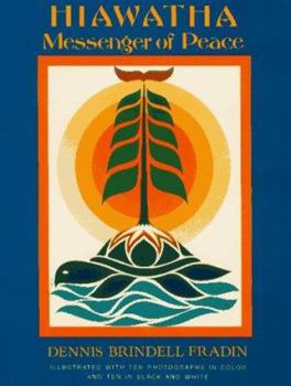 Hardcover Hiawatha: Messenger of Peace Book