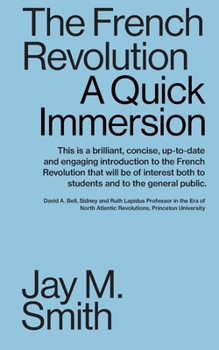 Paperback The French Revolution: A Quick Immersion Book