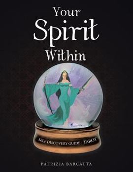 Paperback Your Spirit Within: Self Discovery Guide - Tarot Book