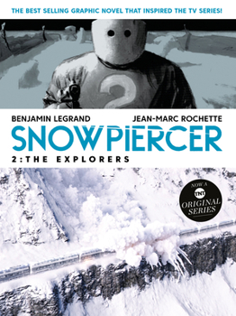 Paperback Snowpiercer Vol. 2: The Explorers (Graphic Novel) Book