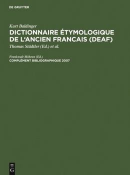 Hardcover Dictionnaire étymologique de l'ancien francais (DEAF): Complément Bibliographique 2007 [French] Book