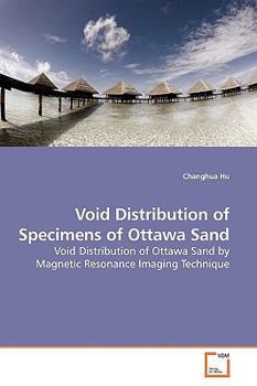Paperback Void Distribution of Specimens of Ottawa Sand Book