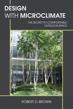 Paperback Design with Microclimate: The Secret to Comfortable Outdoor Space Book