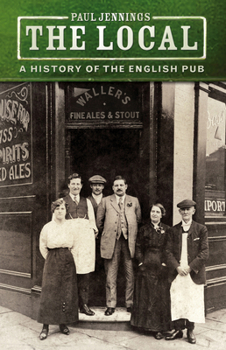 Paperback The Local: A History of the English Pub Book