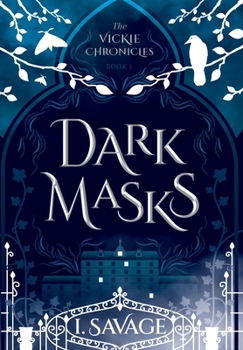 Dark Masks (The Vickie Chronicles)