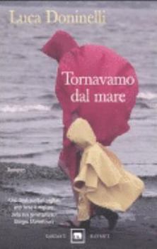 Paperback Tornavamo dal mare [Italian] Book