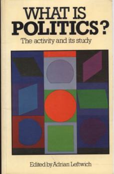 Paperback What Is Politics? Book