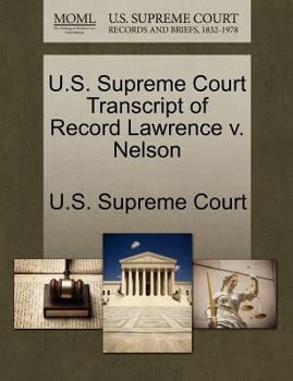Paperback U.S. Supreme Court Transcript of Record Lawrence V. Nelson Book