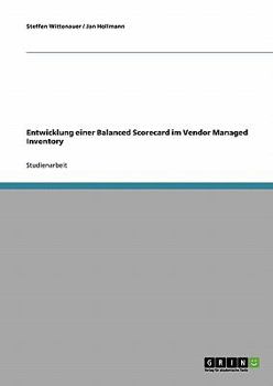 Paperback Entwicklung einer Balanced Scorecard im Vendor Managed Inventory [German] Book