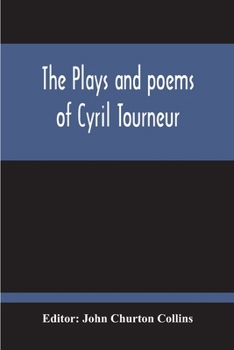 Paperback The Plays And Poems Of Cyril Tourneur Book