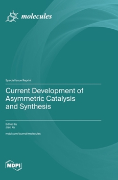 Hardcover Current Development of Asymmetric Catalysis and Synthesis Book