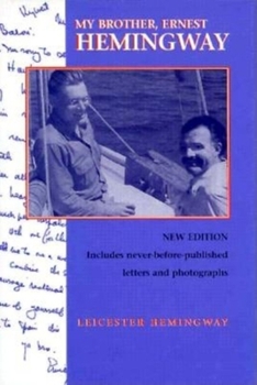 Hardcover My Brother, Ernest Hemingway, Third Edition Book