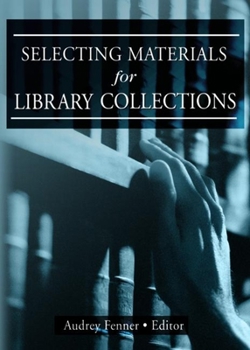Paperback Selecting Materials for Library Collections Book
