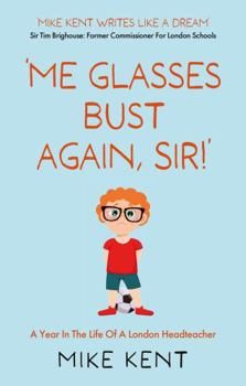 Paperback ‘Me Glasses Bust Again, Sir!’ Book