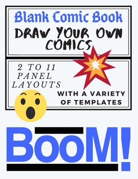 Paperback Blank Comic Book Notebook For Kids: Create Your Own Comics, Comic Book Strip Templates For Drawing: Super Hero Comics (Draw Your Own Comic Book For Ki Book