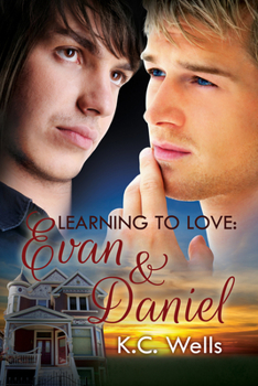 Evan & Daniel - Book #2 of the Learning to Love