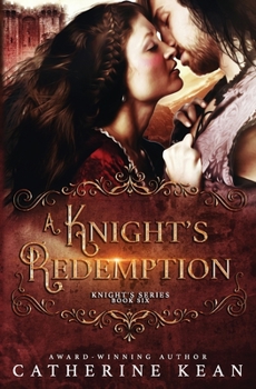 Paperback A Knight's Redemption (Knight's Series Book 6) Book