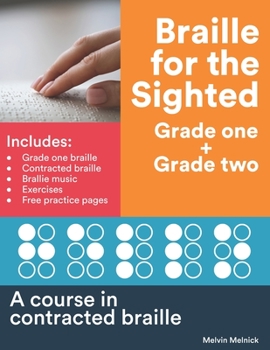 Paperback Braille for the Sighted (Grade one + Grade two): A course in contracted braille Book