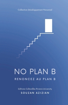No Plan B: Renoncez au plan B