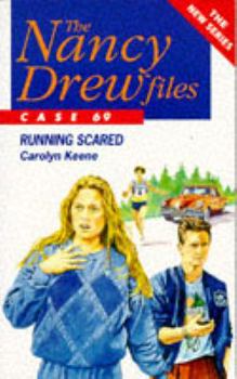 Running Scared (Nancy Drew: Files, #69) - Book #69 of the Nancy Drew Files